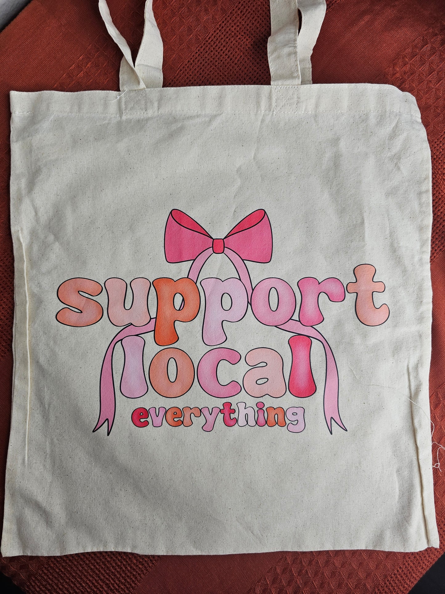 Support Local Everything Tote Bag