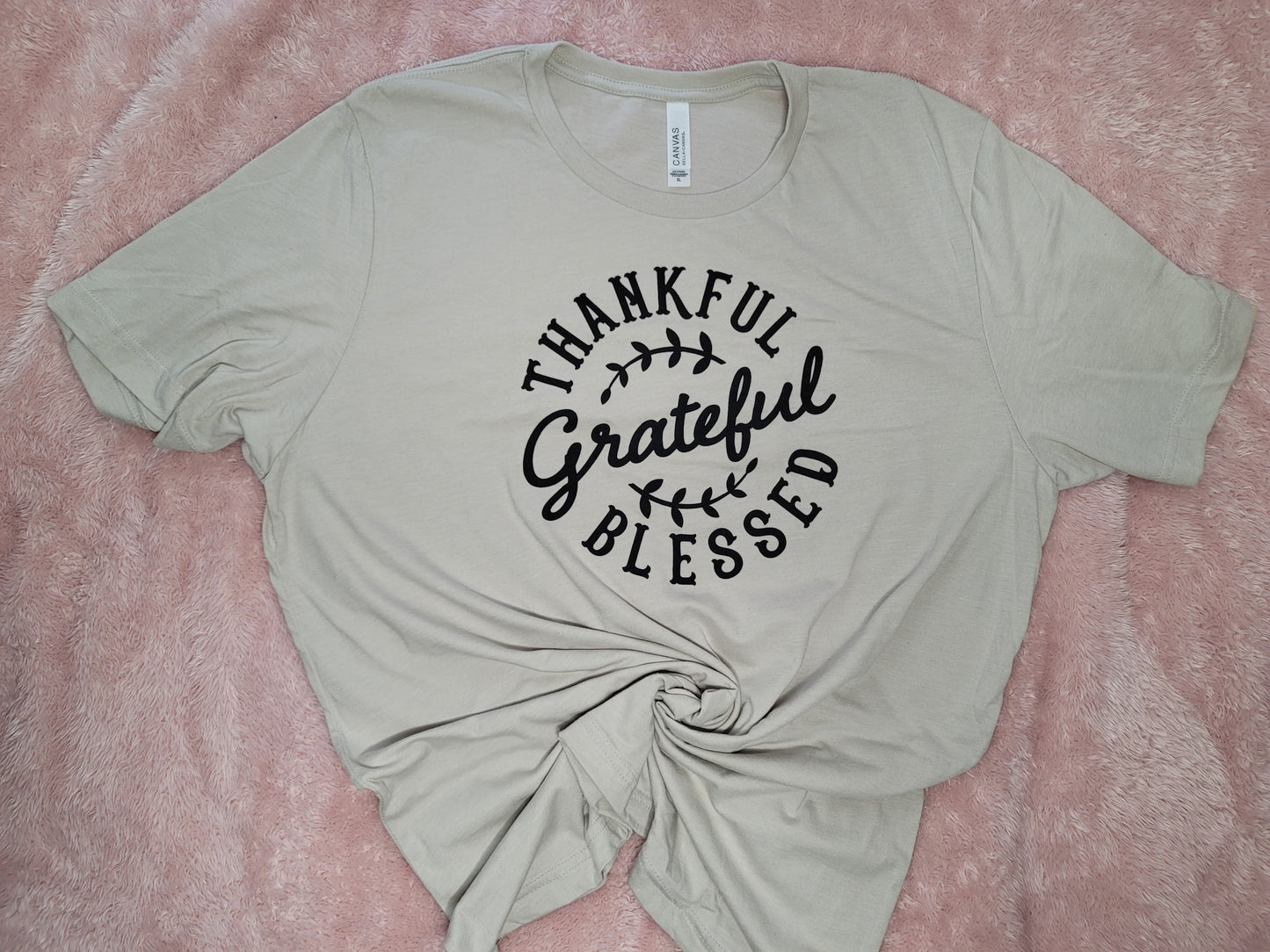 Thankful, Grateful, Blessed