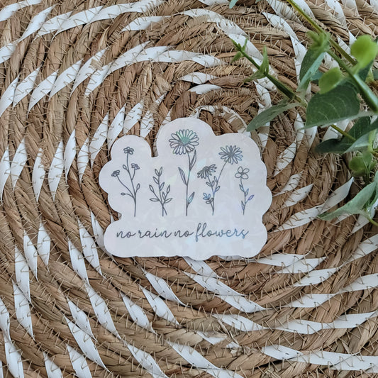 No Rain No Flowers sticker