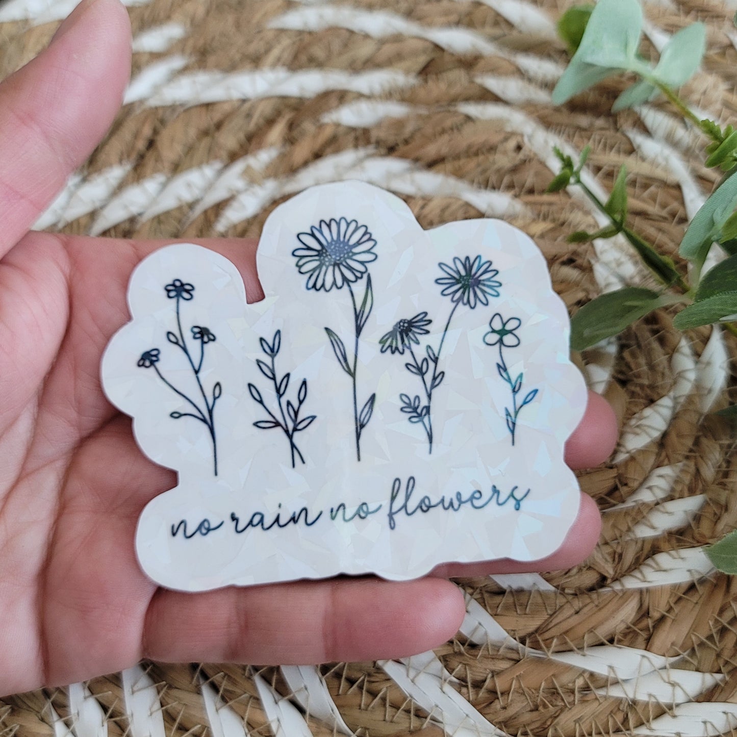 No Rain No Flowers sticker
