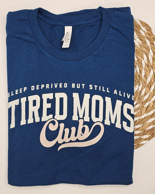 Tired Moms Club