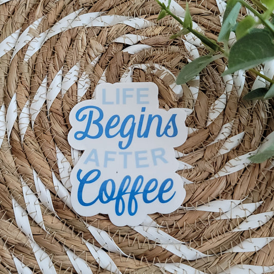 Life Begins After Coffee sticker